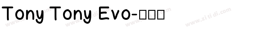 Tony Tony Evo字体转换